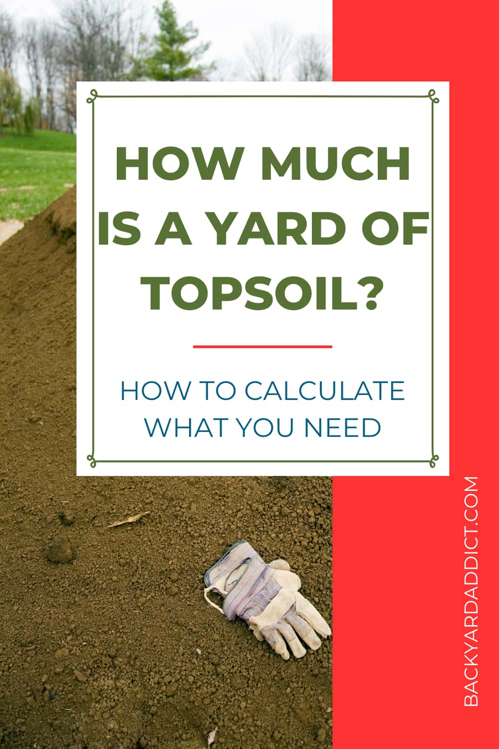 How Much Does A Yard Of Topsoil Weigh? How Much Do You Need? Backyard