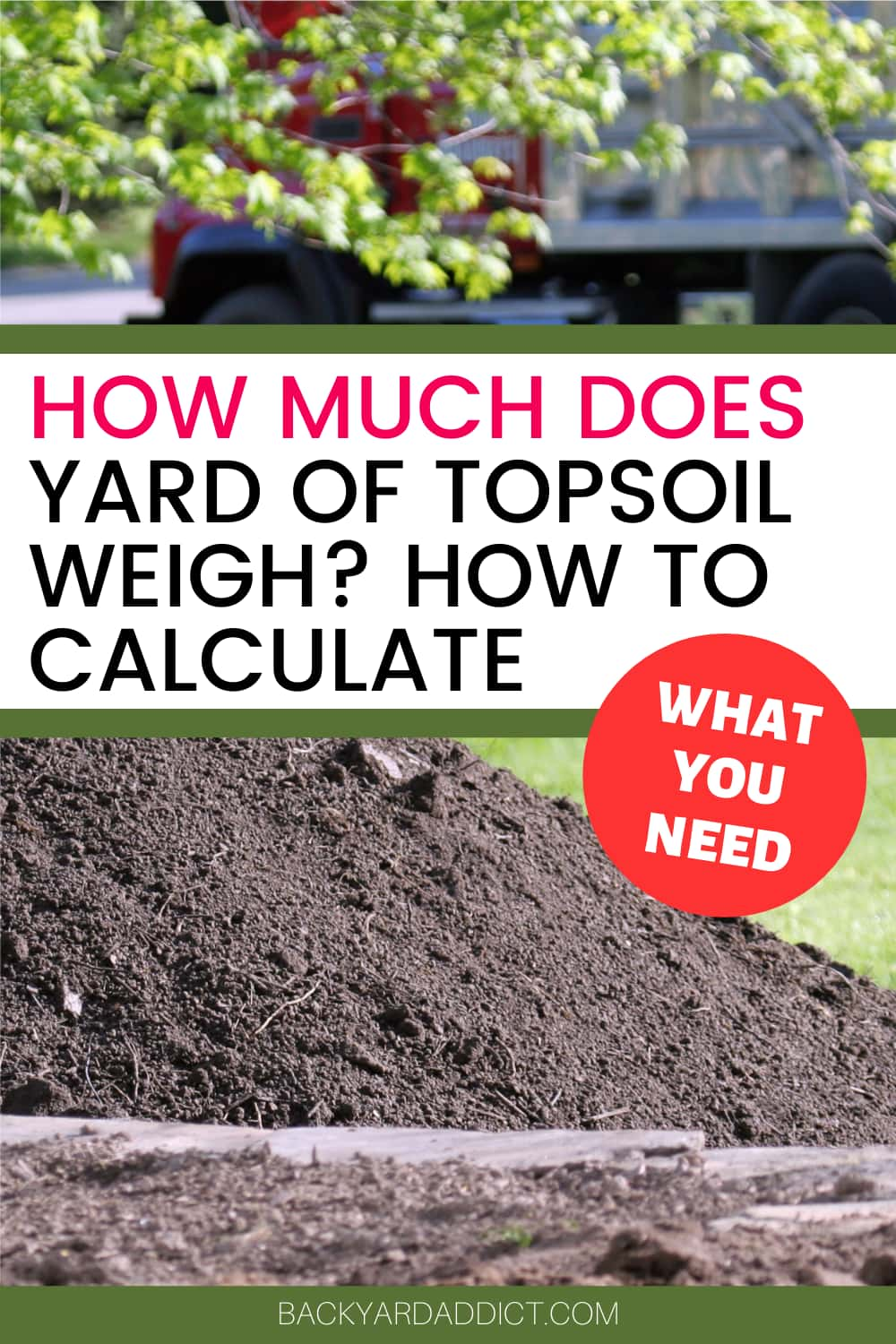 How Much Does A Yard Of Topsoil Weigh? How Much Do You Need? Backyard